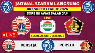 Jadwal Liga 1 2026 - Persija vs Persik - Live Persib
