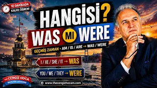 WAS mı WERE mü? 🤔 10 Dakikada Bir Daha Asla Karıştırma!