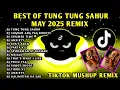 Download Lagu BEST🔥 TUNG TUNG SAHUR FUNK TIKTOK VIRAL MAY 2025 REMIX🇵🇭