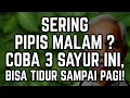 Download Lagu Ternyata Bukan Obat! Cuma 3 Sayur Ini yang Bisa Bantu Lansia Tidur Nyenyak Tanpa Gangguan Pipis