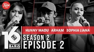 16 BARIS Season 2 EP02 Hunny Madu Arham Sophia Liana