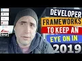 My Top 3 Picks Developer Frameworks to Keep an Eye on in 2019