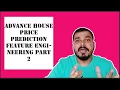 Advance House Price Prediction-Feature Engineering Part 2