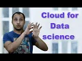 What is cloud Cloud for data science Train machine learning models on cloud