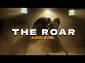 Download Lagu THE ROAR (SLOWED+REVERB) - CHHAAVA - BGM