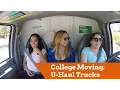 College Moving U-Haul Moving Trucks for Students
