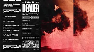 Download Dealer - Soul Burn (Full EP Stream) MP3