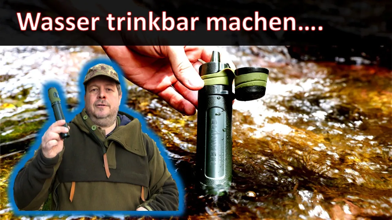 Wasser trinkbar machen & Was kann dein Wasserfillter - Teil I