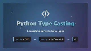 Python Type Casting for Beginners Convert Data Types Easily