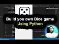 Build your own dice game using Python Python programming Eagle Foundation