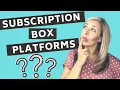 Subscription Box Platforms Pros Cons To Make Picking The Right Platform For Your Business EASY