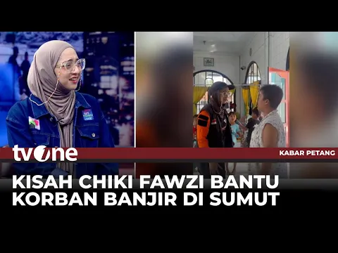 Cerita Chiki Fawzi Terjun Langsung Bantu Korban Banjir di Sumut