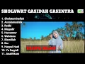 Download Lagu SHOLAWAT QASIDAH GASENTRA FULL ALBUM TERPOPULER | SHOLATUMINALLAH, ASSALAMUALAIK, ROBBI