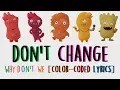 Download Lagu Don't Change Lyrics // Why Don't We