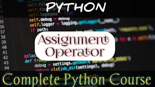 Assignment operators in python in hindi Complete python course