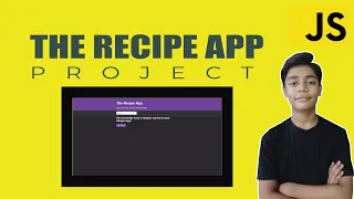 JAVASCRIPT Course Project Based Learning - The Recipe App Using Javascript