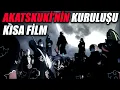 Download Lagu Akatsuki'nin Kuruluşu  HD Kısa Film