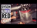 Dyson with blinking red light