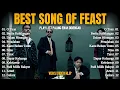 Download Lagu O TUAN - Feast Full Album Terbaru || BERITA KEHILANGAN - Top Playlist Lagu Hits Spotify 2025