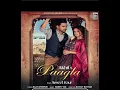 Paagla (Audio) Akhil // Avneet Kaur // New// Punjabi// song latest 2021