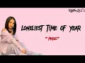 Download Lagu Loneliest Time Of Year - Mabel (Lirik Video)