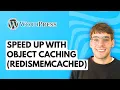 How to Speed Up WordPress with Object Caching RedisMemcached 2026 Full Guide