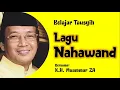 Download Lagu Tutorial Tausyih Nahawand | KH Muammar ZA