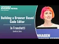 Building a Browser Based Code Editor - Jo Franchetti