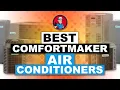 Best Comfortmaker Air Conditioners Buyer s Guide HVAC Training 101