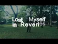 Reality Club - Lost Myself in Reveries (Official Lyric Video)