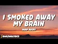 Lagu A$AP ROCKY - I SMOKED AWAY MY BRAIN (I'm God x Demons Mashup) (Lyrics)
