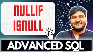 ISNULL AND NULLIF IN SQL Advanced SQL Ashutosh Kumar