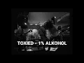 Download Lagu Toxied - 1% Alkohol (Keracunan EP)