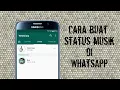 Cara buat status music/lagu di whatsapp