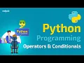 Python Programming Operators Conditionals Part