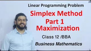 Simplex Method Part 1 Linear Programming Problem Class 12 BBA Business Mathematics Solution