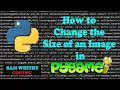 How to Change the Size of an Image in Pygame