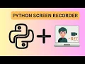 Build a Screen Recorder Using Python and OpenCV Screen Capture Python Projects