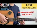 Lagu TUTORIAL GITAR (Love - Wave To Earth)  Gampang + Tab Intro!