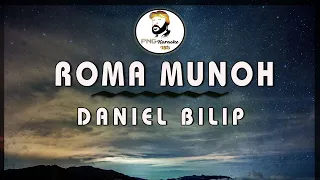 Romah Munoh | Daniel Bilip (Lyrics)