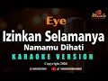Download Lagu Minusone Eye - Izinkan Selamanya Namamu Dihati [Karaoke]