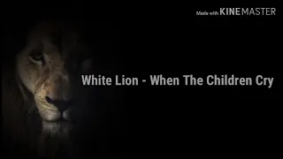 Download White Lion - When The Children Cry (Terjemahan Bahasa Indonesia) MP3