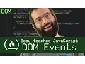 DOM Events - Beau teaches JavaScript