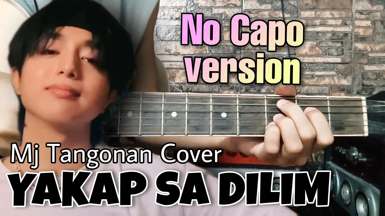 Yakap sa dilim - MJ TANGONAN (COVER) No CAPO version JamBayan Original Song by Orange & Lemon