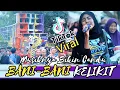 VIRAL TIKTOK BANI-BANI KELIKIT PERSI NAZYA MUSIK, BIKIN CANDU