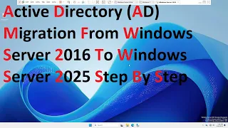 Active Directory AD Migration from Windows Server 2016 to Windows Server 2025 Step by Step