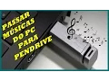 Download Lagu COMO PASSAR MÚSICAS DO PC PARA O PENDRIVE COM ESSE MÉTODO CORRETO