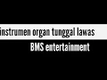 Download Lagu Instrumen organ tunggal lawas -bms entertainment