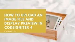 How to upload an Image file and Display in CodeIgniter 4