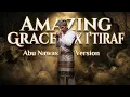 Lagu Amazing Grace x I'tirof (Abu Nawas) - Spiritual Fusion | Idu Gahwa (Official Lyric Video)